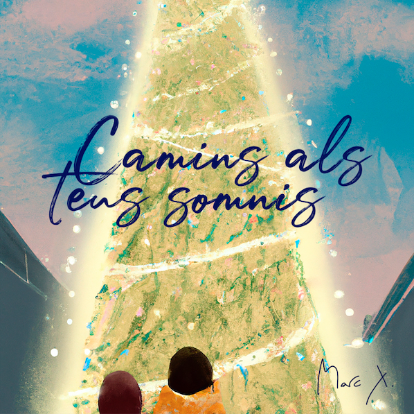 Camins als teus somnis